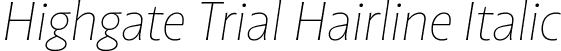 Highgate Trial Hairline Italic font | Highgate_Trial_HairIt.ttf