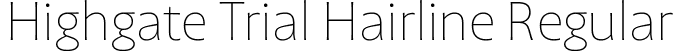 Highgate Trial Hairline Regular font | Highgate_Trial_Hair.ttf