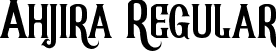 Ahjira Regular font | ahjira.ttf