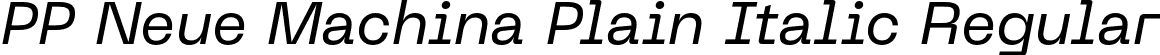 PP Neue Machina Plain Italic Regular font | PPNeueMachina-PlainRegularItalic.otf