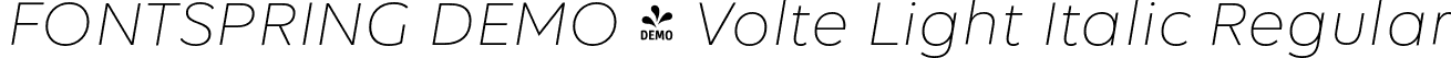 FONTSPRING DEMO - Volte Light Italic Regular font | Fontspring-DEMO-volte-lightitalic.otf