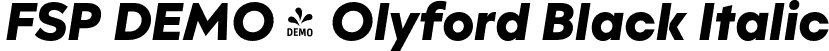 FSP DEMO - Olyford Black Italic font | Fontspring-DEMO-olyford-black_italic.otf