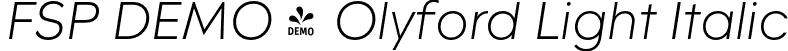 FSP DEMO - Olyford Light Italic font | Fontspring-DEMO-olyford-light_italic.otf