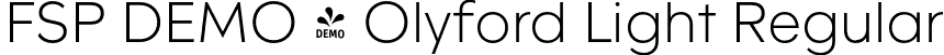FSP DEMO - Olyford Light Regular font | Fontspring-DEMO-olyford-light.otf