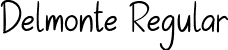 Delmonte Regular font | Delmonte.ttf