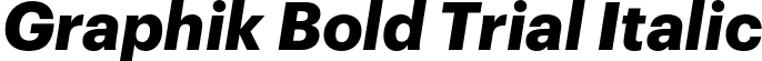 Graphik Bold Trial Italic font | Graphik-BoldItalic-Trial.otf