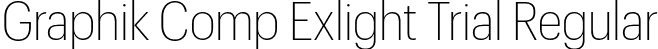 Graphik Comp Exlight Trial Regular font | GraphikCompact-Extralight-Trial.otf