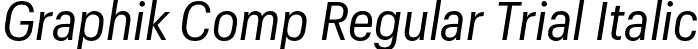 Graphik Comp Regular Trial Italic font | GraphikCompact-RegularItalic-Trial.otf