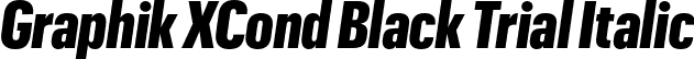 Graphik XCond Black Trial Italic font | GraphikXCondensed-BlackItalic-Trial.otf