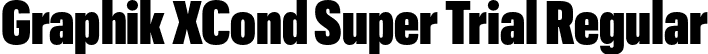 Graphik XCond Super Trial Regular font | GraphikXCondensed-Super-Trial.otf