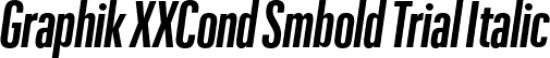 Graphik XXCond Smbold Trial Italic font | GraphikXXCondensed-SemiboldItalic-Trial.otf