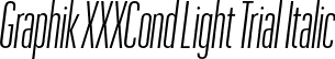 Graphik XXXCond Light Trial Italic font | GraphikXXXCondensed-LightItalic-Trial.otf