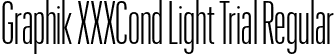 Graphik XXXCond Light Trial Regular font | GraphikXXXCondensed-Light-Trial.otf
