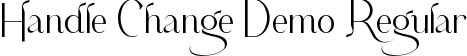 Handle Change Demo Regular font | HandleChangeDemoRegular.ttf