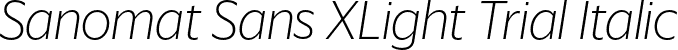 Sanomat Sans XLight Trial Italic font | SanomatSans-XLightItalic-Trial.otf
