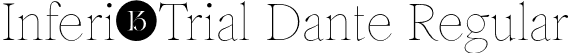 Inferi-Trial Dante Regular font | Inferi-Trial-Dante.otf