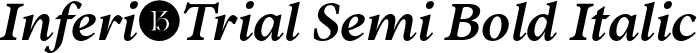 Inferi-Trial Semi Bold Italic font | Inferi-Trial-SemiBoldItalic.otf