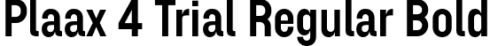 Plaax 4 Trial Regular Bold font | Plaax4Trial-44-Bold.otf