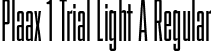 Plaax 1 Trial Light A Regular font | Plaax1Trial-21-LightA.otf