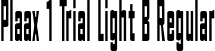 Plaax 1 Trial Light B Regular font | Plaax1Trial-21-LightB.otf