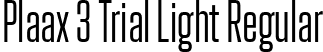 Plaax 3 Trial Light Regular font | Plaax3Trial-23-Light.otf