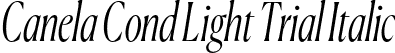 Canela Cond Light Trial Italic font | CanelaCondensed-LightItalic-Trial.otf