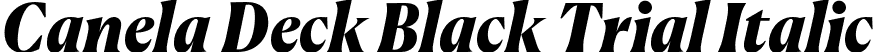 Canela Deck Black Trial Italic font | CanelaDeck-BlackItalic-Trial.otf