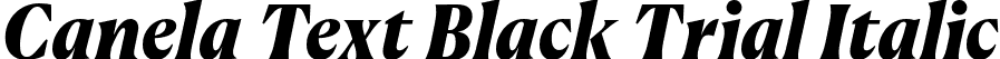 Canela Text Black Trial Italic font | CanelaText-BlackItalic-Trial.otf