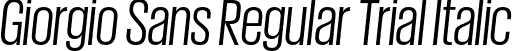 Giorgio Sans Regular Trial Italic font | GiorgioSans-RegularItalic-Trial.otf