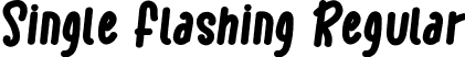 Single Flashing Regular font | Single Flashing.ttf