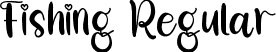 Fishing Regular font | Fishing.ttf