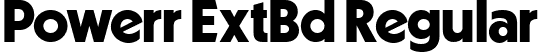 Powerr ExtBd Regular font | PowerrExtraBold-BWymV.ttf