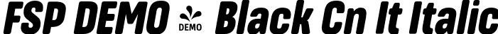 FSP DEMO - Black Cn It Italic font | Fontspring-DEMO-masifardcn-blackit.otf