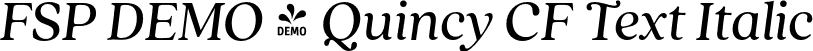 FSP DEMO - Quincy CF Text Italic font | Fontspring-DEMO-quincycf-textitalic.otf