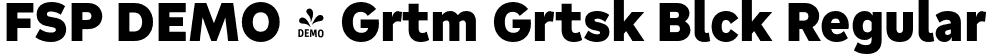 FSP DEMO - Grtm Grtsk Blck Regular font | Fontspring-DEMO-gratimogrotesk-black.otf