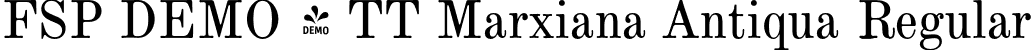 FSP DEMO - TT Marxiana Antiqua Regular font | Fontspring-DEMO-tt_marxiana_antiqua.otf