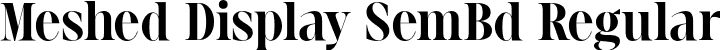 Meshed Display SemBd Regular font | MeshedDisplay-SemiBold.otf