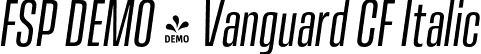 FSP DEMO - Vanguard CF Italic font | Fontspring-DEMO-vanguardcf-regularoblique.otf