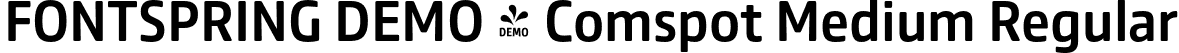 FONTSPRING DEMO - Comspot Medium Regular font | Fontspring-DEMO-comspot-medium.otf