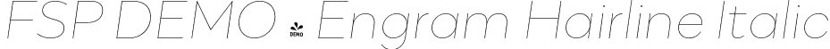 FSP DEMO - Engram Hairline Italic font | Fontspring-DEMO-engram-hairlineitalic.otf