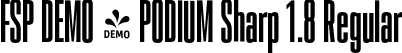 FSP DEMO - PODIUM Sharp 1.8 Regular font | Fontspring-DEMO-podiumsharp-1.8.otf