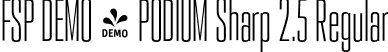 FSP DEMO - PODIUM Sharp 2.5 Regular font | Fontspring-DEMO-podiumsharp-2.5.otf