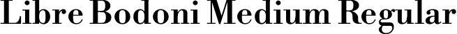 Libre Bodoni Medium Regular font | LibreBodoni-Medium.ttf