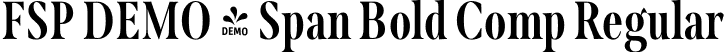 FSP DEMO - Span Bold Comp Regular font | Fontspring-DEMO-span-boldcomp.otf