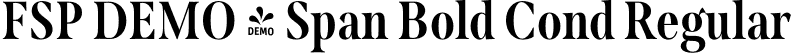 FSP DEMO - Span Bold Cond Regular font | Fontspring-DEMO-span-boldcond.otf