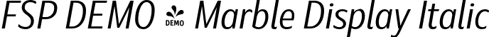 FSP DEMO - Marble Display Italic font | Fontspring-DEMO-marbledisplay-regularitalic.otf