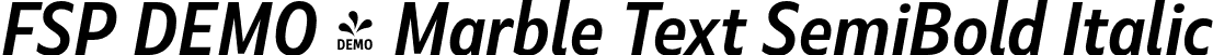 FSP DEMO - Marble Text SemiBold Italic font | Fontspring-DEMO-marbletext-semibolditalic.otf