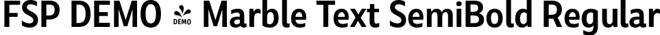 FSP DEMO - Marble Text SemiBold Regular font | Fontspring-DEMO-marbletext-semibold.otf