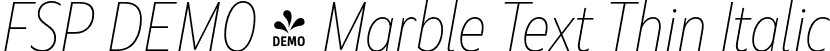 FSP DEMO - Marble Text Thin Italic font | Fontspring-DEMO-marbletext-thinitalic.otf