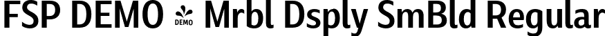 FSP DEMO - Mrbl Dsply SmBld Regular font | Fontspring-DEMO-marbledisplay-semibold.otf